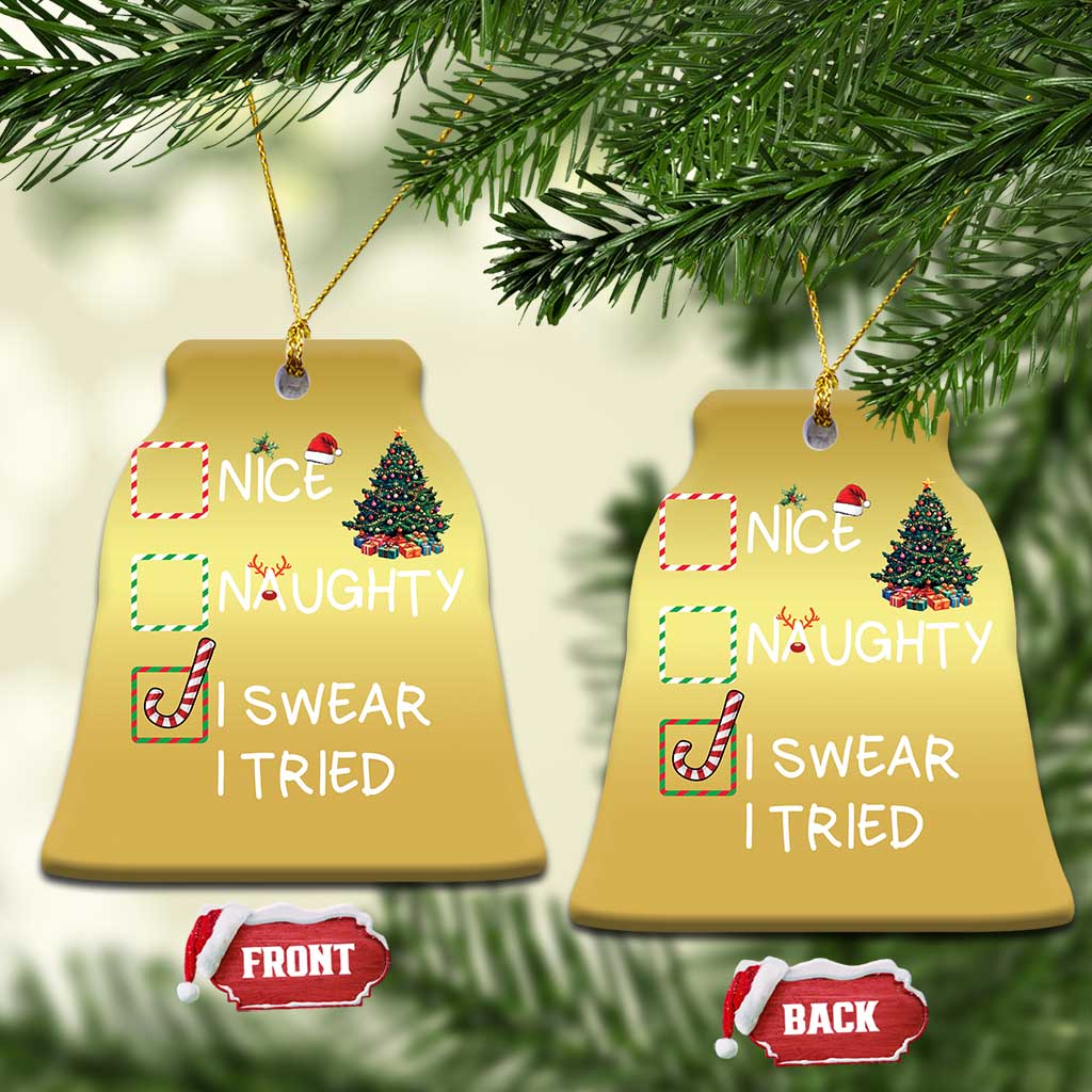 Funny Nice Naughty I Swear I Tried Christmas Ornament Xmas Tree Candy Cane TS11