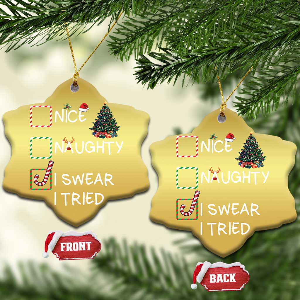 Funny Nice Naughty I Swear I Tried Christmas Ornament Xmas Tree Candy Cane TS11
