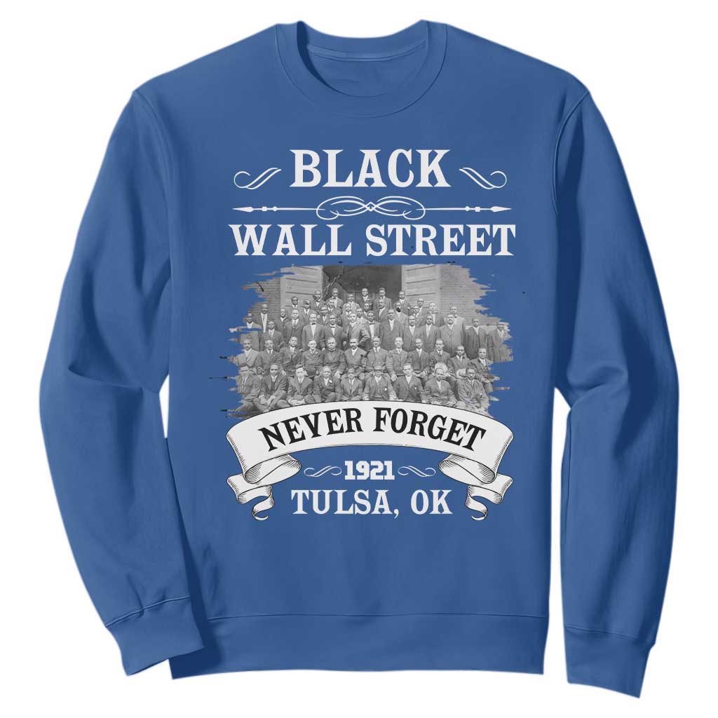 Never Forget Black Wall Street 1921 Sweatshirt Tulsa Oklahoma Black History Month African American Heritage TS11