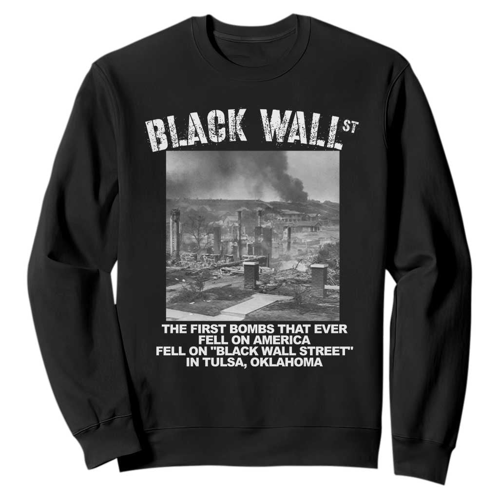 Black Wall Street First Bombs Sweatshirt Tulsa Oklahoma Black History Month African American Heritage TS11