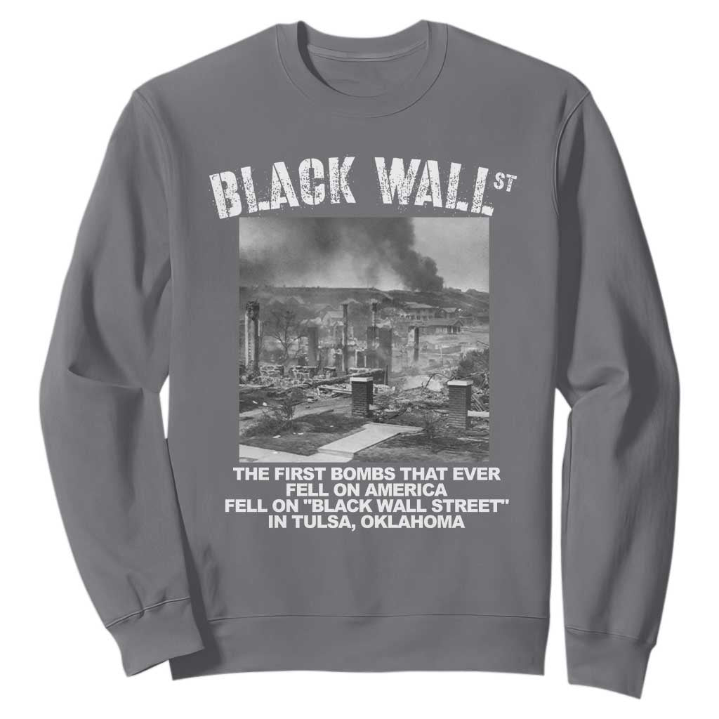 Black Wall Street First Bombs Sweatshirt Tulsa Oklahoma Black History Month African American Heritage TS11