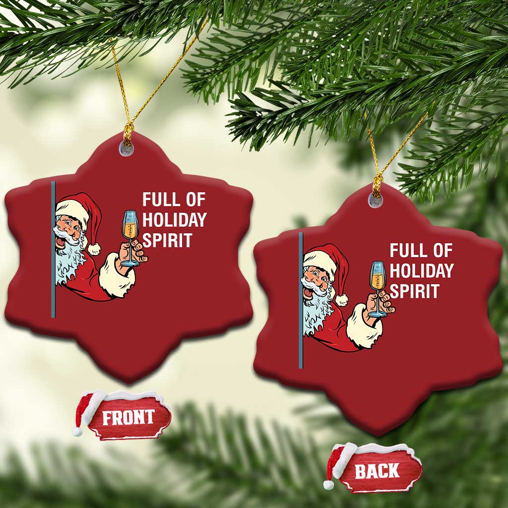 Funny Xmas Wine Christmas Ornament Full Of Holiday Spirit Santa TS11