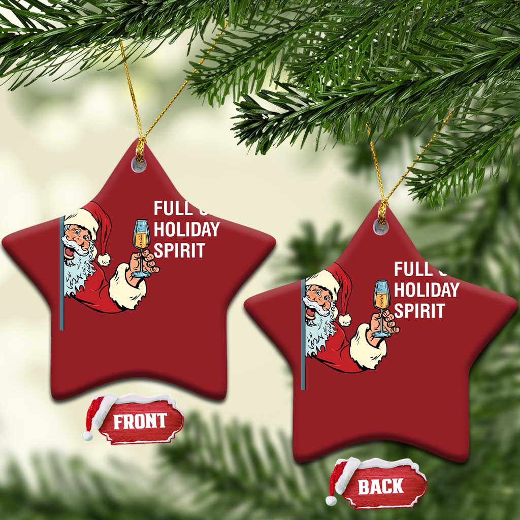 Funny Xmas Wine Christmas Ornament Full Of Holiday Spirit Santa TS11