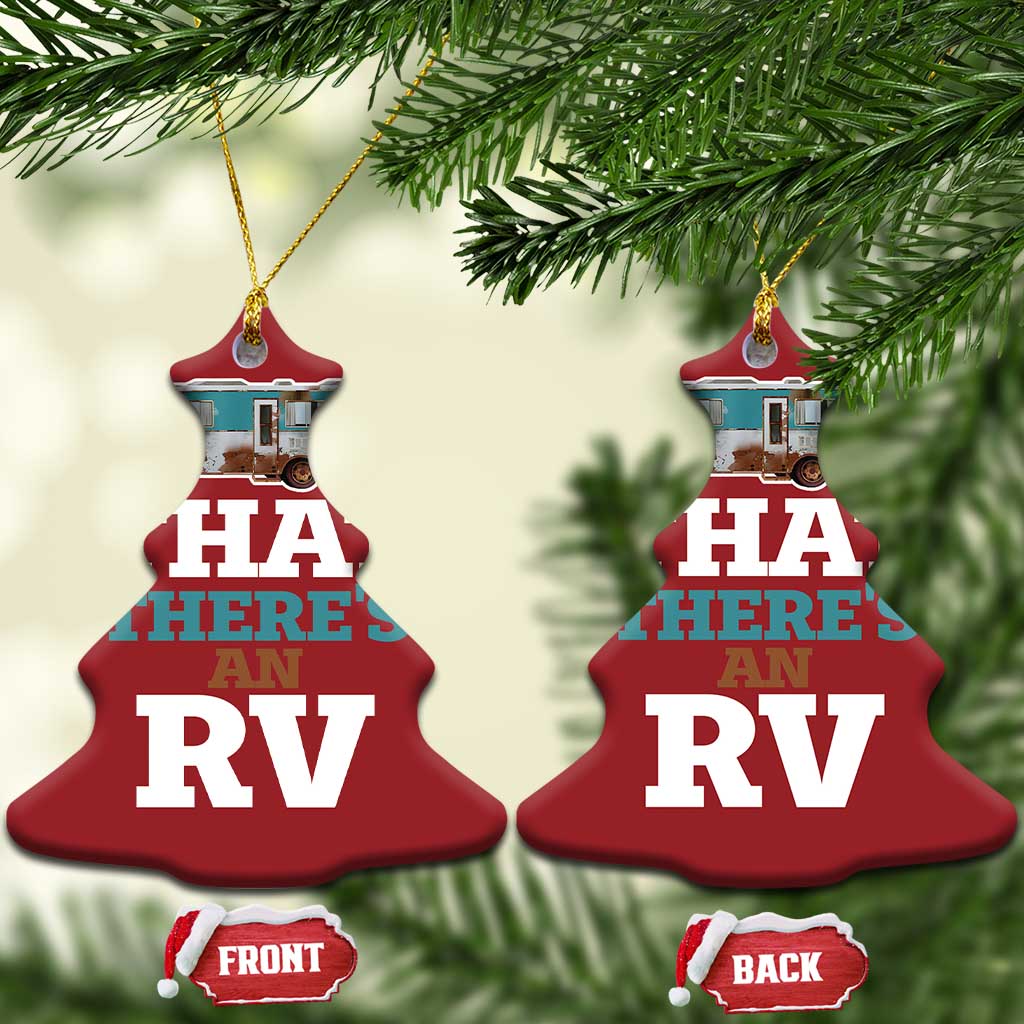 Funny Xmas Movie Christmas Ornament That There's An RV Camping Car Motorhome TS11