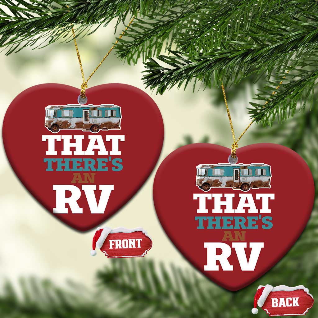 Funny Xmas Movie Christmas Ornament That There's An RV Camping Car Motorhome TS11