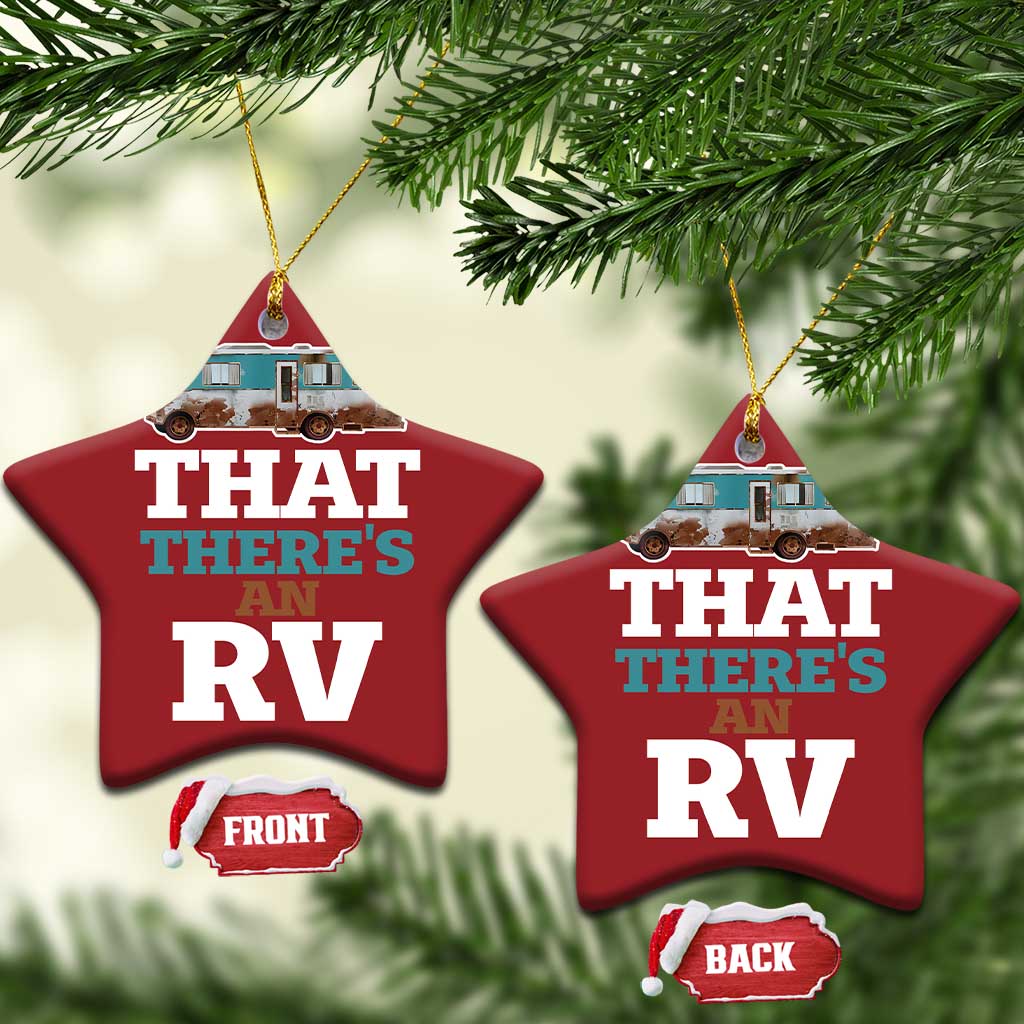 Funny Xmas Movie Christmas Ornament That There's An RV Camping Car Motorhome TS11