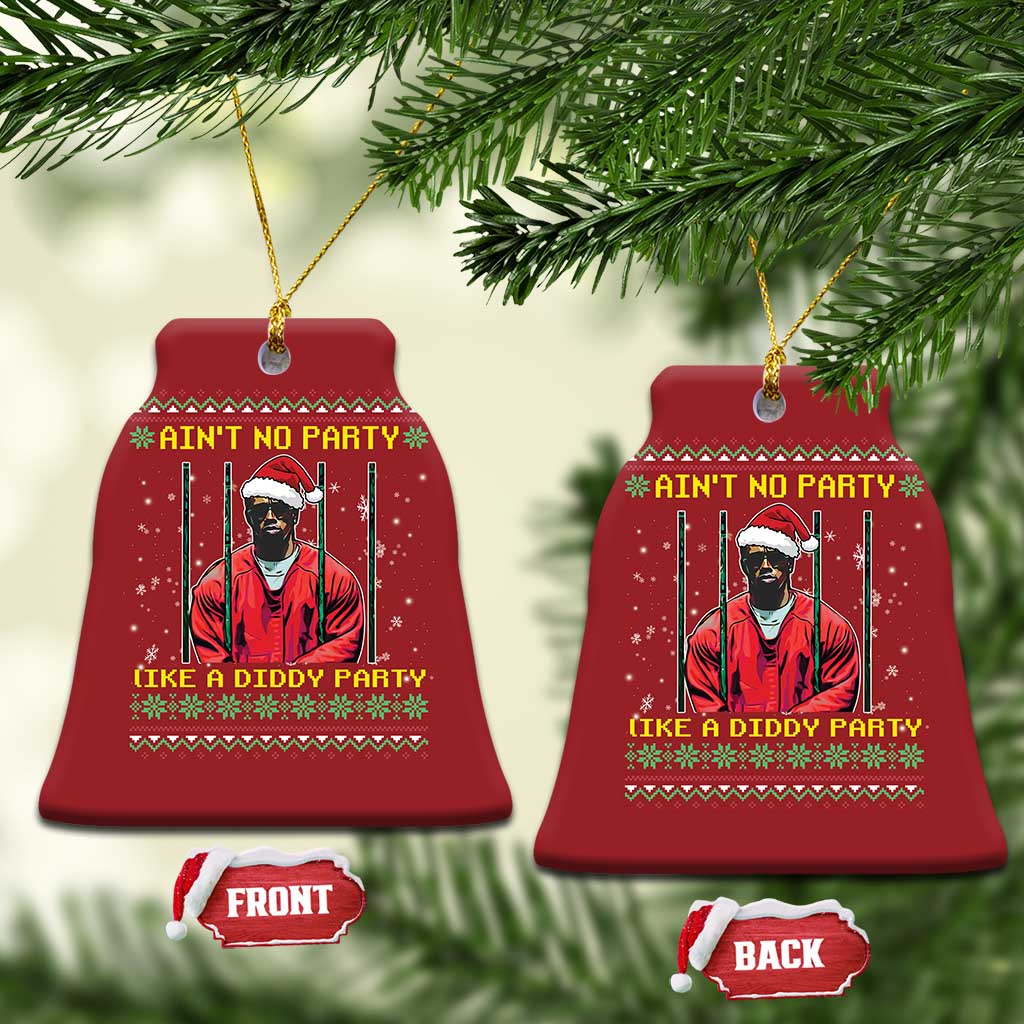Funny Diddy Ain't No Party Like A Diddy Party Xmas Christmas Ornament TS11