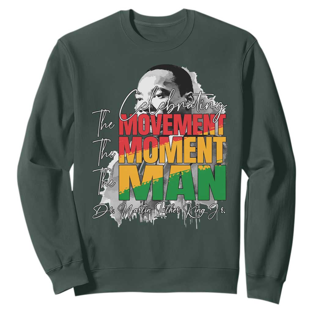 Martin Luther King Jr Sweatshirt Celebrating The Movement Moment The Man TS11
