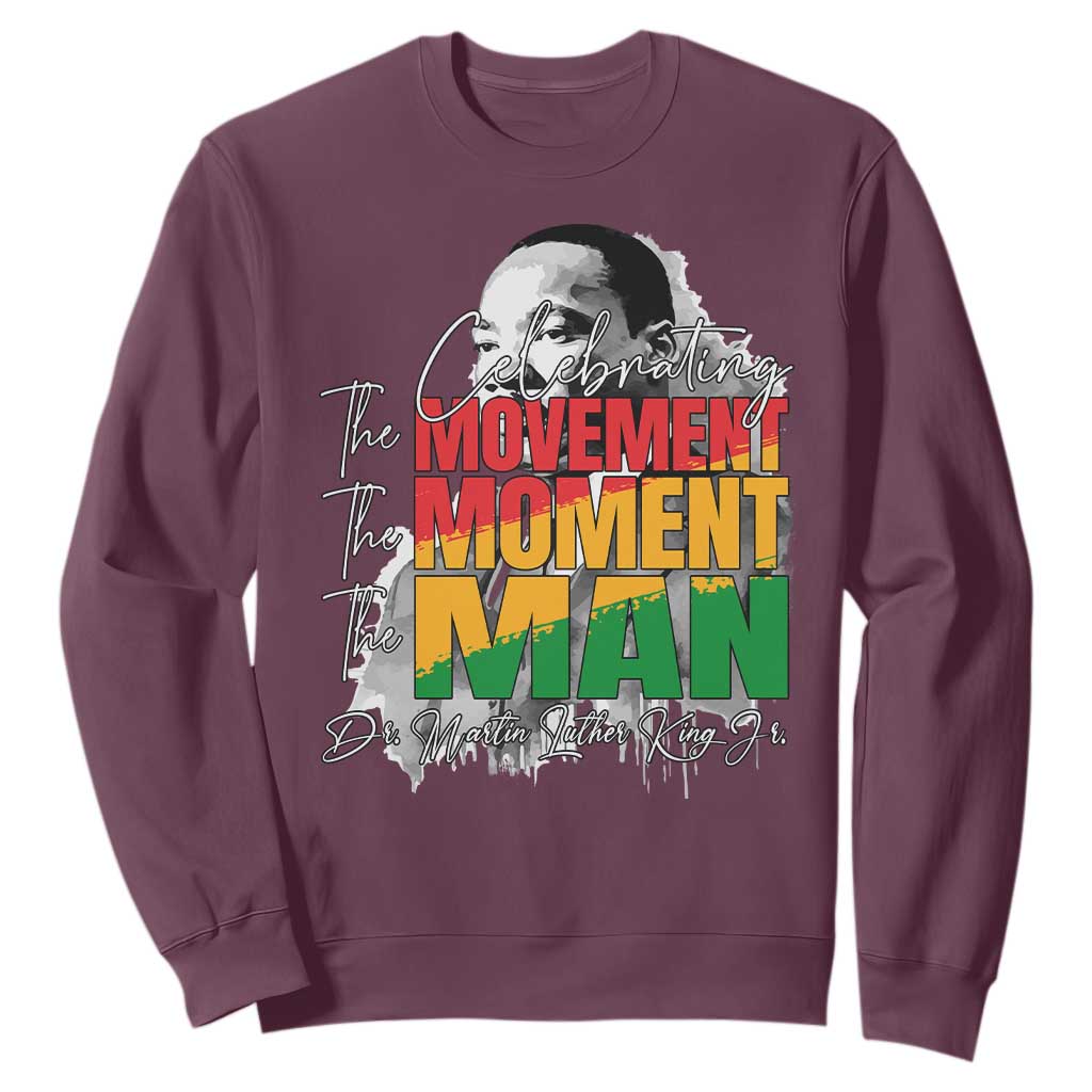 Martin Luther King Jr Sweatshirt Celebrating The Movement Moment The Man TS11