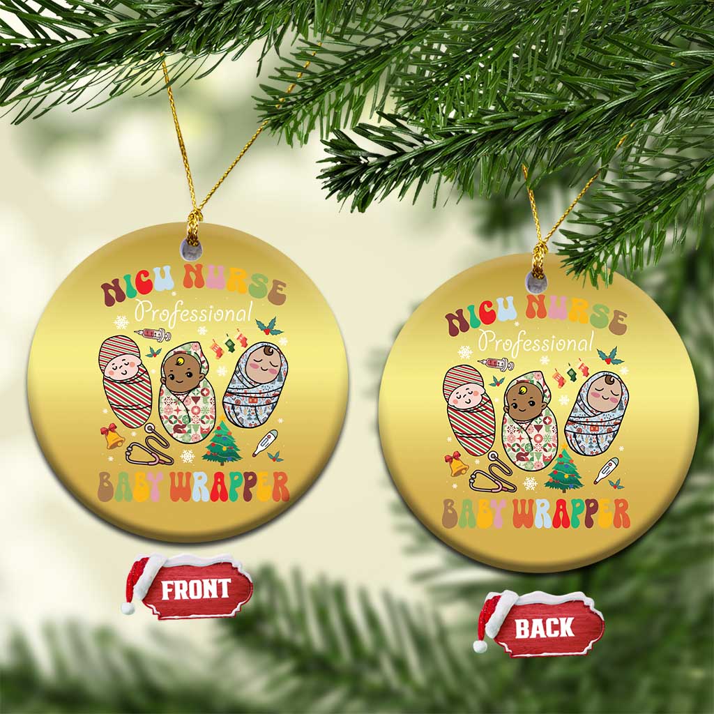 Funny NICU Nurse Xmas Christmas Ornament Professional Baby Wrapper TS11
