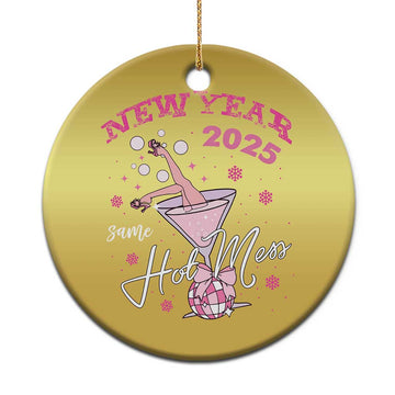 Funny New Year 2025 Same Hot Mess Christmas Ornament New Year's Eve Party Coquette Champagne Glass TS11
