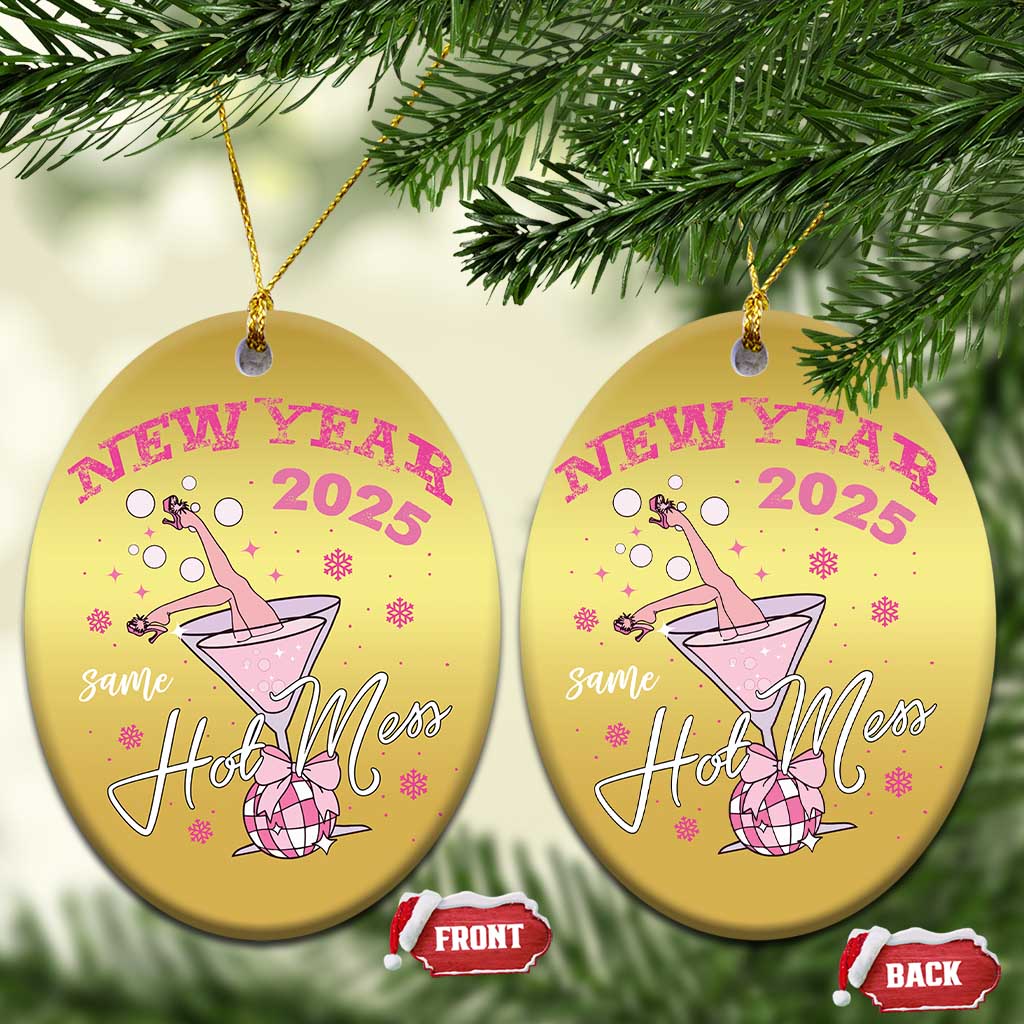 Funny New Year 2025 Same Hot Mess Christmas Ornament New Year's Eve Party Coquette Champagne Glass TS11