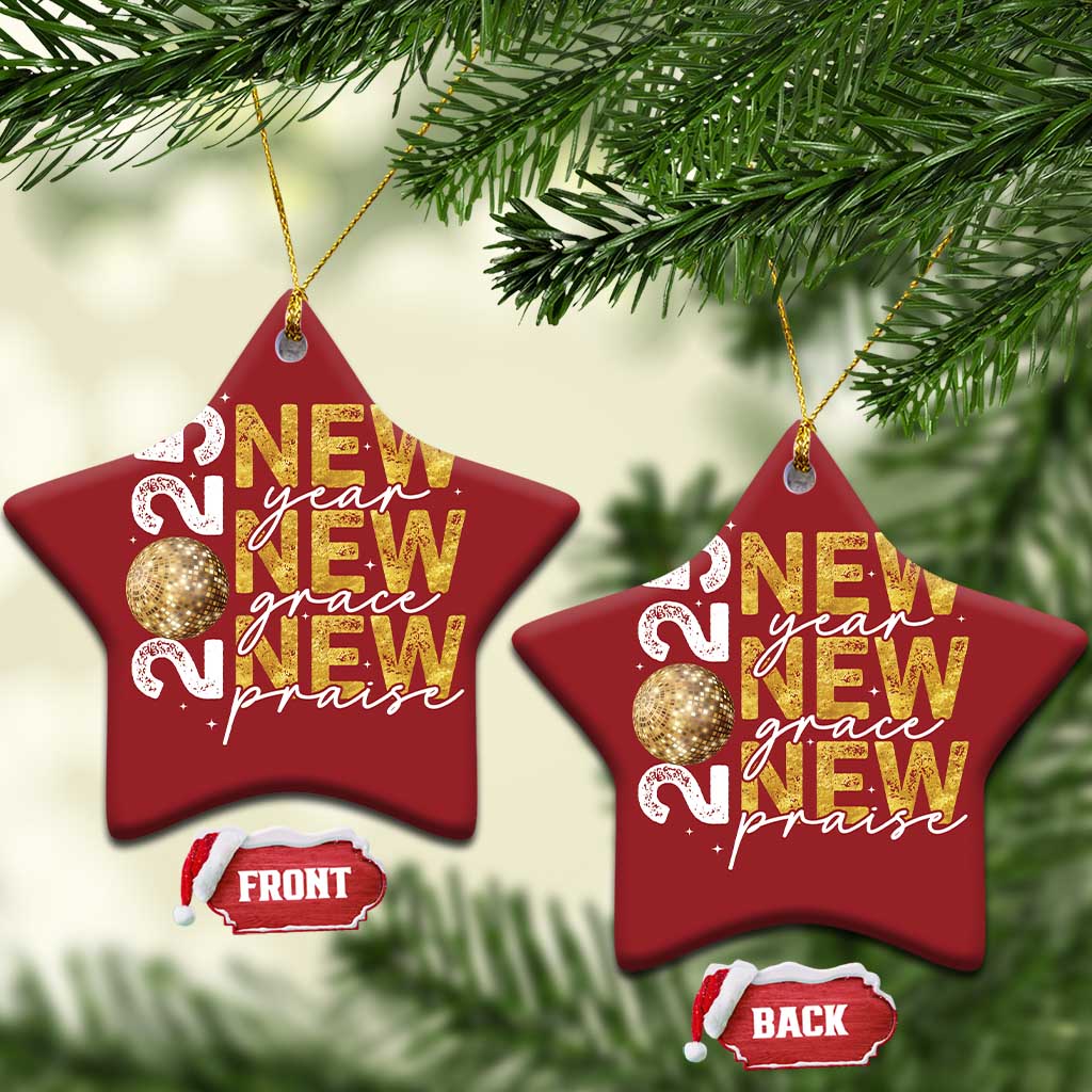 New Year New Grace New Praise 2025 Christmas Ornament TS11