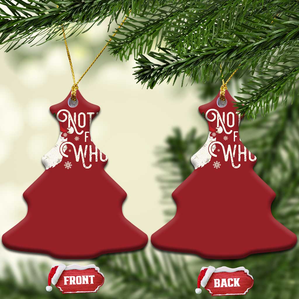 Funny Xmas Naughty Santa Christmas Ornament Nothing For You Whore TS11