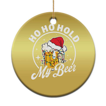 Funny Xmas Beers Christmas Ornament Ho Ho Hold My Beer Vintage Mug Santa Hat TS11