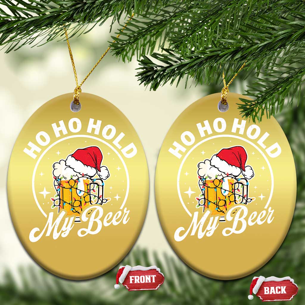 Funny Xmas Beers Christmas Ornament Ho Ho Hold My Beer Vintage Mug Santa Hat TS11