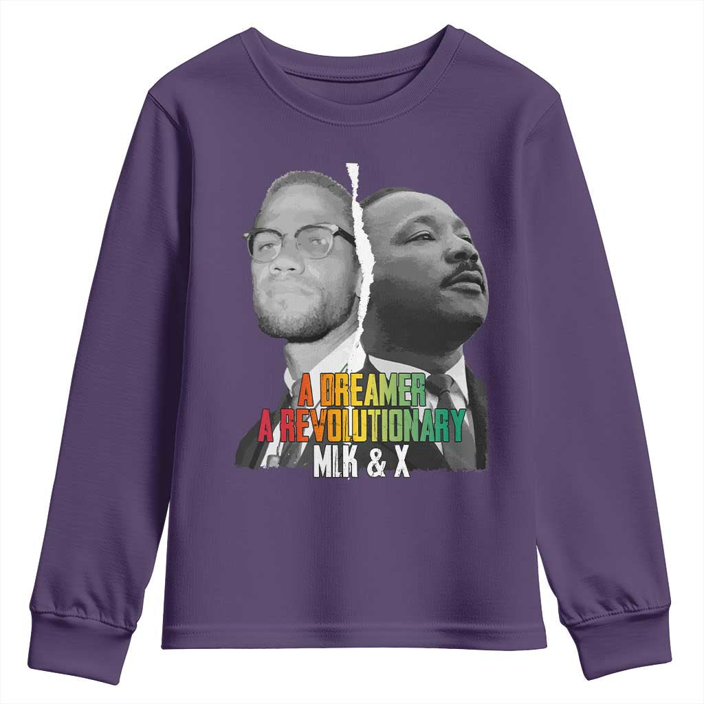 Martin Luther King Malcolm X Youth Sweatshirt A Dreamer A Revolutionary Black Leaders TS11