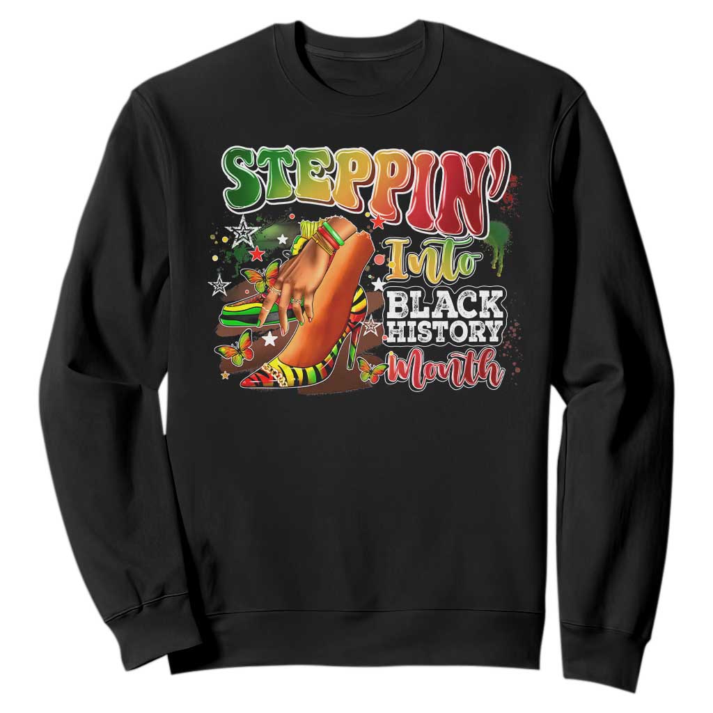 Steppin' Into Black History Month Sweatshirt African American Proud Melanin TS11