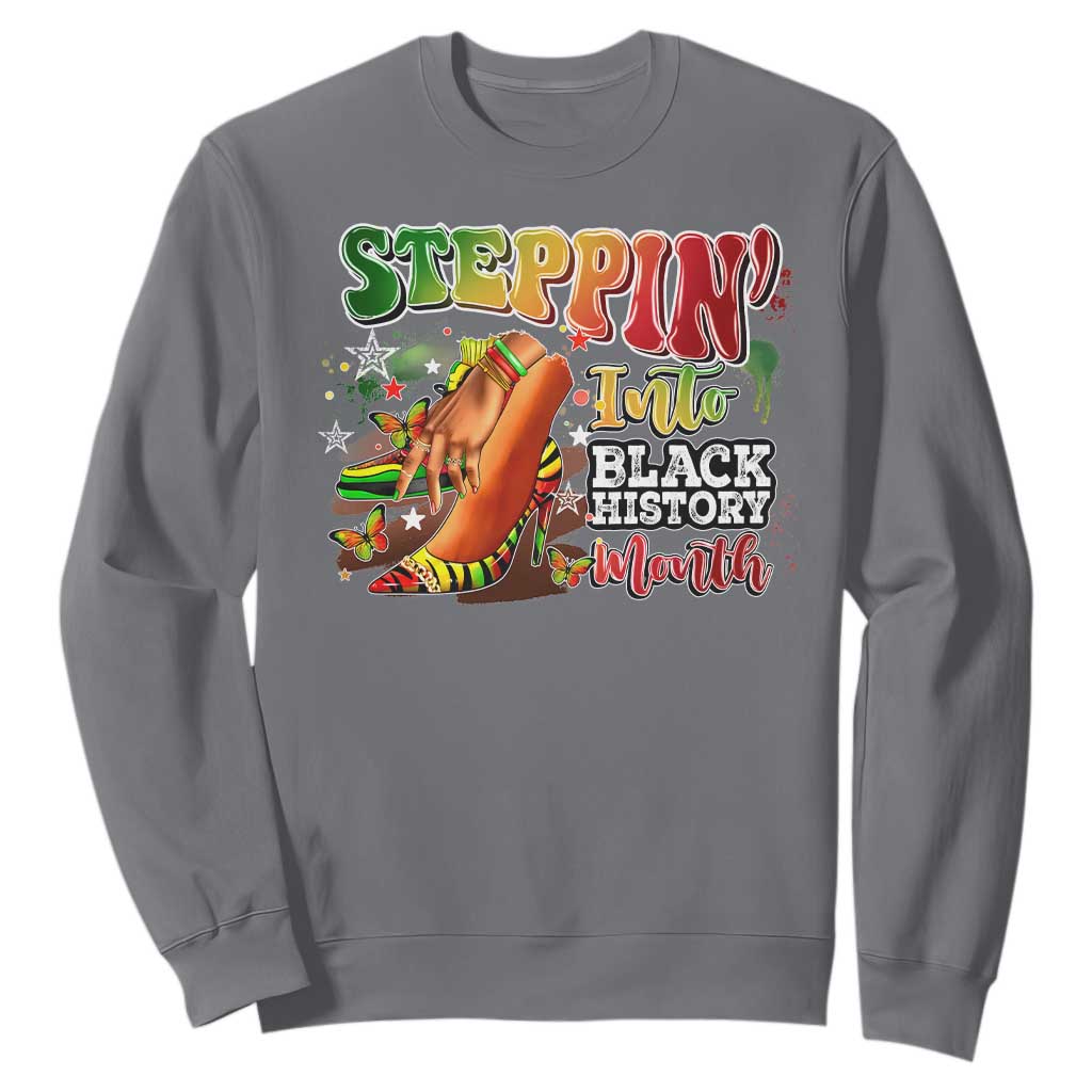 Steppin' Into Black History Month Sweatshirt African American Proud Melanin TS11