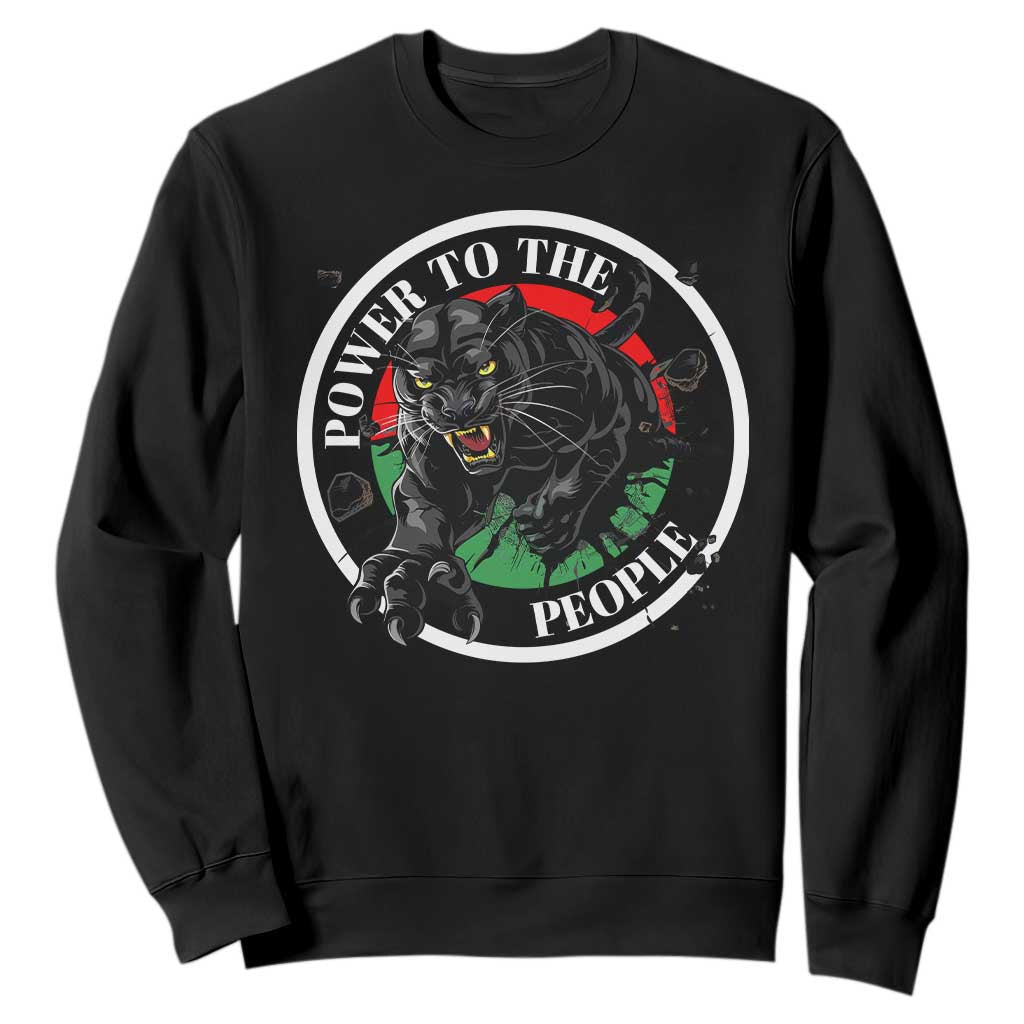 Power To The People Black Panther Party Sweatshirt Proud Black History Month TS11