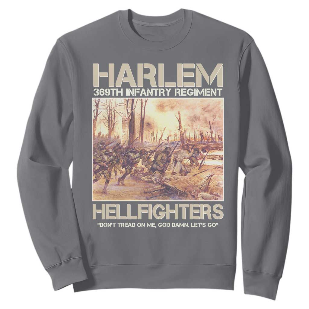 Harlem Hellfighters Sweatshirt 369th Infantry Regiment Don't Tread On Me God Damn Let's Go Black History Month TS11