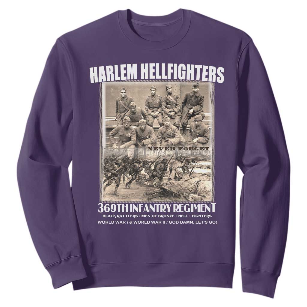 Never Forget Harlem Hellfighters Sweatshirt 369TH Infantry Regiment Black God Damn Let's Go TS11