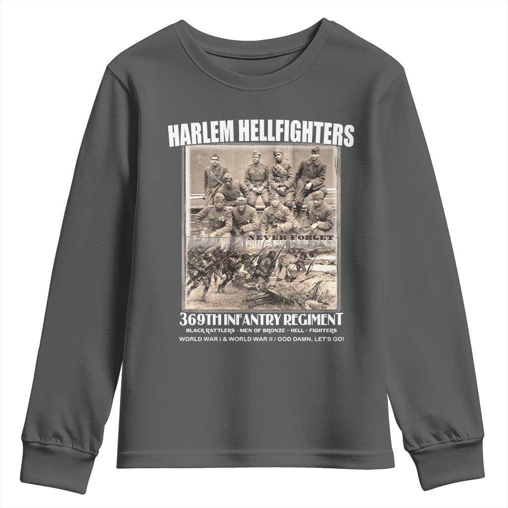 Never Forget Harlem Hellfighters Youth Sweatshirt 369TH Infantry Regiment Black God Damn Let's Go TS11